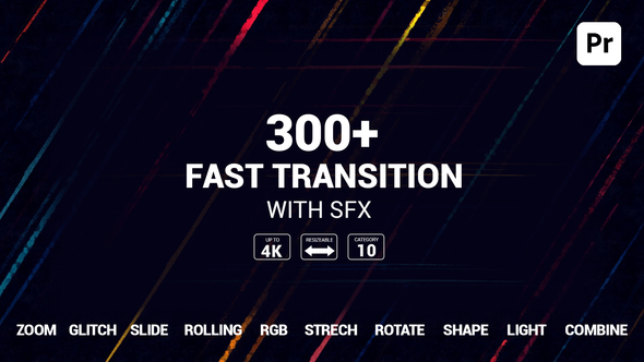 300+ Fast Transitions For Premiere Pro