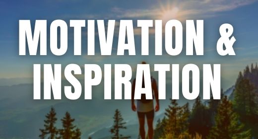 Motivation & Inspiration