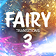 Fairy Transitions 3 - VideoHive Item for Sale