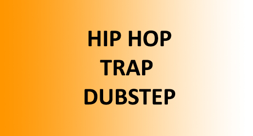 Hip-Hop Trap Dubstep