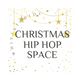 Christmas Hip Hop Space