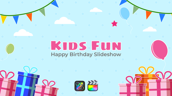 Kids Fun - Happy Birthday Slideshow | Apple Motion & FCPX