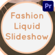 Fashion Liquid Slideshow | Premiere Pro MOGRT - VideoHive Item for Sale