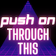 Push On Through This 80s Power Ballad