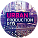 Urban Production Reel - VideoHive Item for Sale