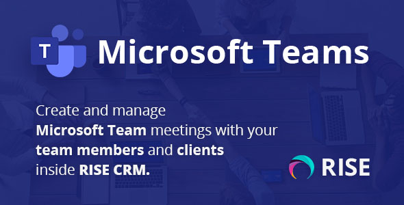 Microsoft Teams Integration for RISE CRM