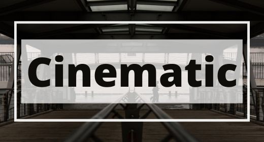 Cinematic