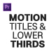 Motion Titles and Lower Thirds - VideoHive Item for Sale