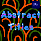 Abstract Titles for Premiere Pro - VideoHive Item for Sale