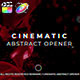 Cinematic Abstract Opener - VideoHive Item for Sale