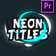 Colorful Neon Titles [Premiere Pro] - VideoHive Item for Sale