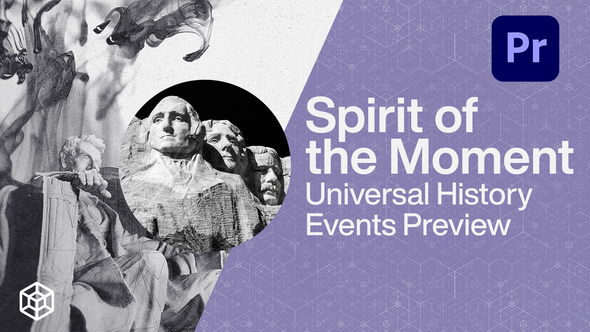 Spirit of the Moment - Universal History Events Preview