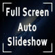 Full Screen Auto Slideshow (v. 1.0)