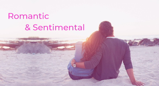 Romantic & Sentimental