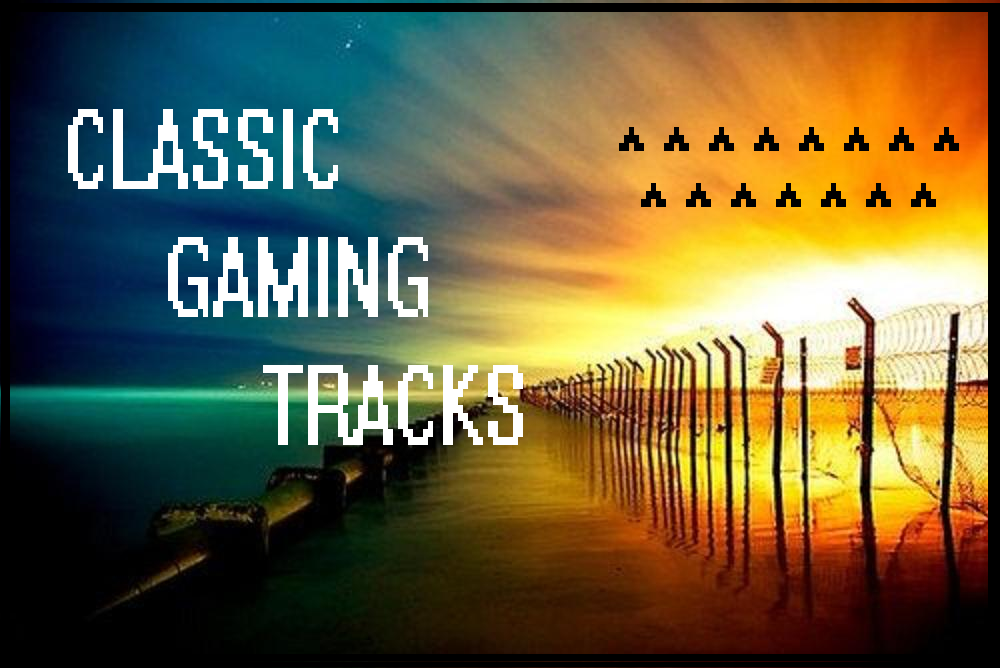Classic Gaming Tracks