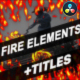 Fire Elements And Backgrounds for DaVinci Resolve - VideoHive Item for Sale