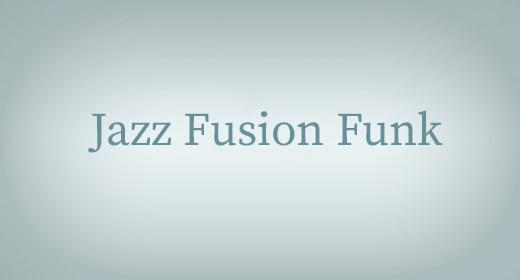 Jazz, Fusion, Funk