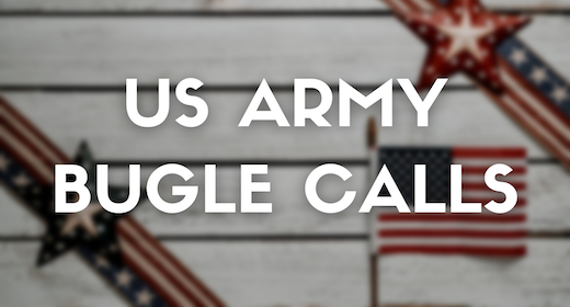 US Army Bugle Calls