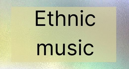 Ethnic music