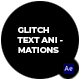 Glitch Text Animations Glitch Text Animations - VideoHive Item for Sale