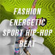 Fashion Energetic Sport Hip-Hop Beat