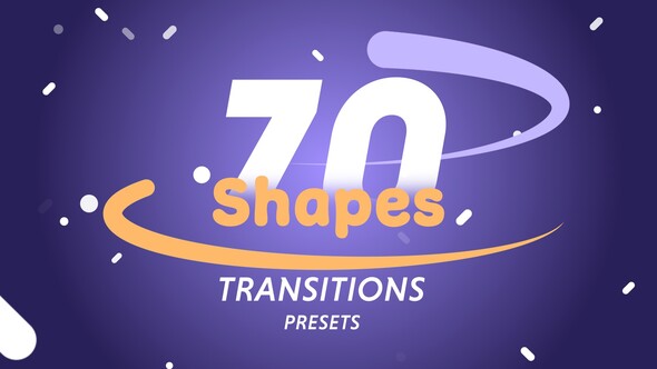 70 Shapes Transitions Presets