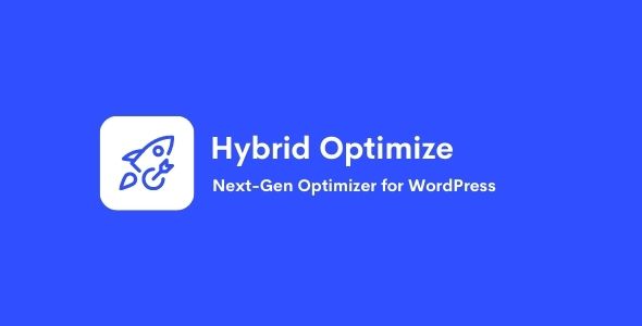 Hybrid Optimize - Next-Gen Optimizer for WordPress