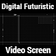 Digital Futuristic Video Screen - VideoHive Item for Sale