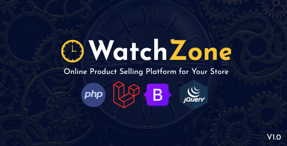 WatchZone – Online Product Selling Platform for Your Store