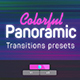 Colorful Panoramic Transitions Presets - VideoHive Item for Sale