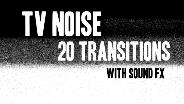 Tv Noise Transitions