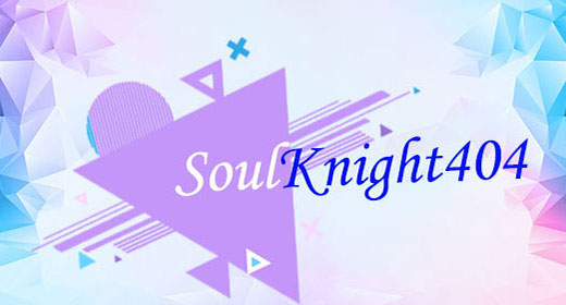 SoulKnight404