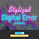 Stylized Digital Error Presets - VideoHive Item for Sale