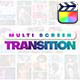 Multi Screen Transitions