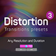 Distortion Transitions Presets 3 - VideoHive Item for Sale