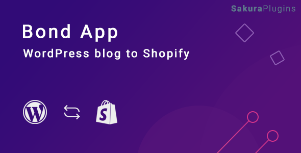 Bond – WordPress blog to Shopify – Custom app