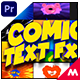 Comic Text FX 2 - Premiere Pro - VideoHive Item for Sale