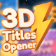 3D Titles and Logo Opener - VideoHive Item for Sale