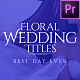 Wedding Titles | Floral Pack - VideoHive Item for Sale