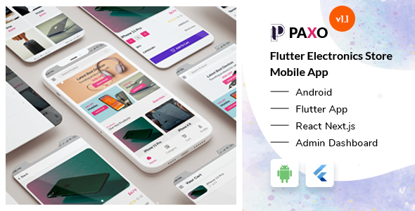 Paxo - Electronics Shop Flutter App + React Next Admin Dashboard