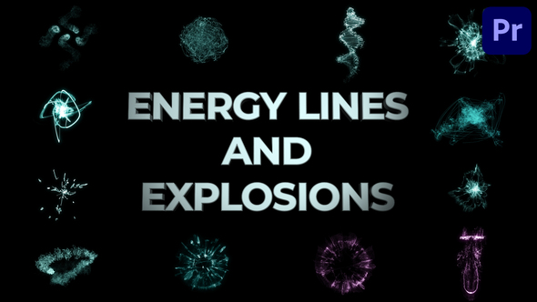 Energy Lines And Explosions for Premiere Pro