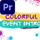 Colorful Event Intro | Premiere Pro - VideoHive Item for Sale