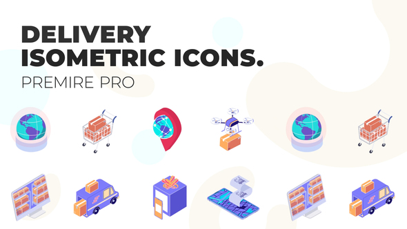 Delivery - MOGRT Isometric Icons