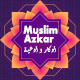 Muslim Azkar and duas With Notification
