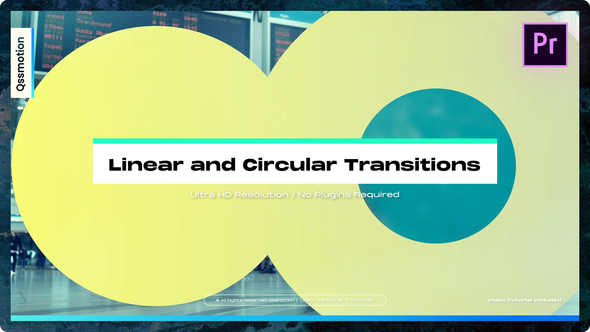 Linear and Circular Transitions For Premiere Pro