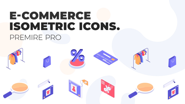 E-Commerce - MOGRT Isometric Icons
