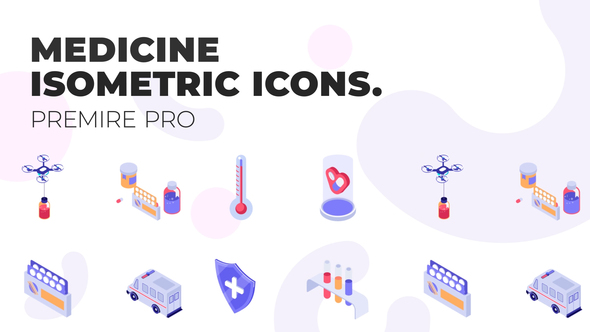 Medicine - MOGRT Isometric Icons