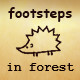 Forest Footsteps