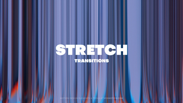 Stretch Transitions
