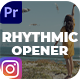 Instagram Rhythmic Opener | MOGRT - VideoHive Item for Sale